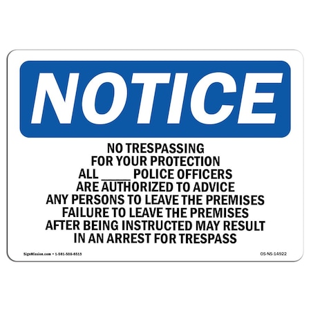 Signmission OSHA Sign, No Trespassing For Your Protection All _, 24in X 18in Alum, 24" W, 18" H, Landscape OS-NS-A-1824-L-14922